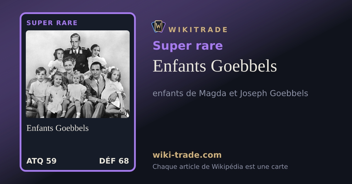 Enfants Goebbels — carte Super rare