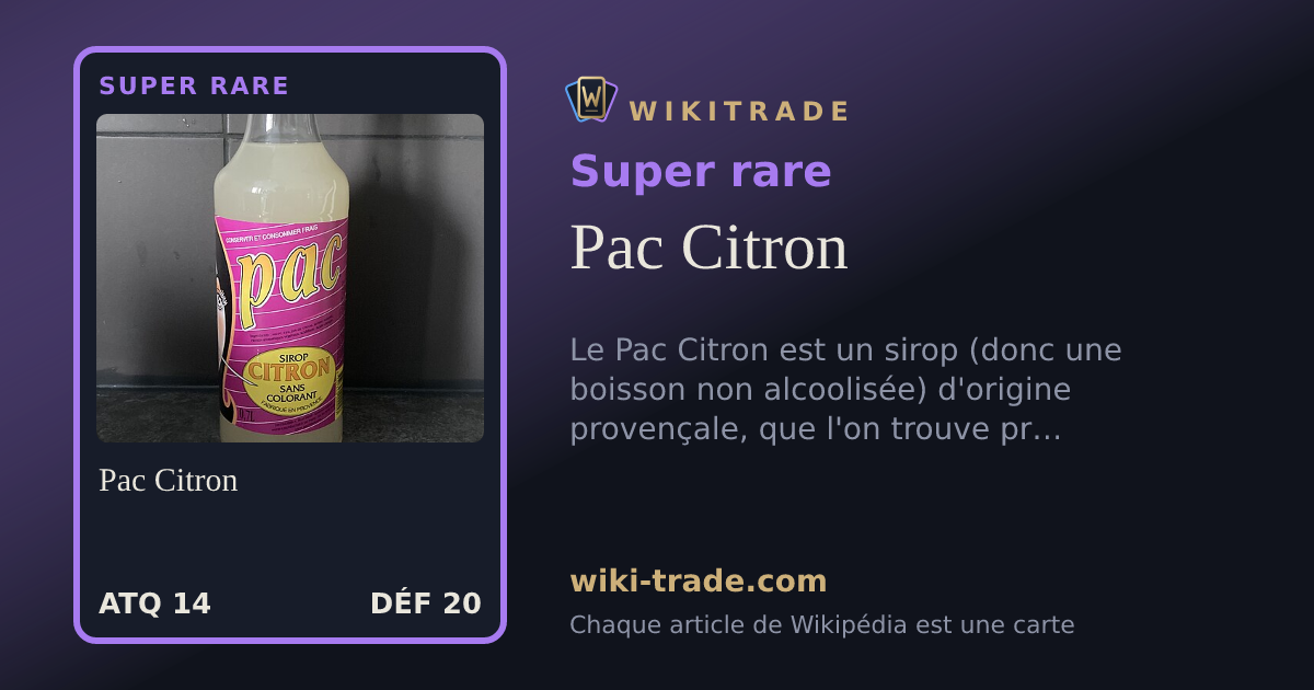 Pac Citron — carte Super rare