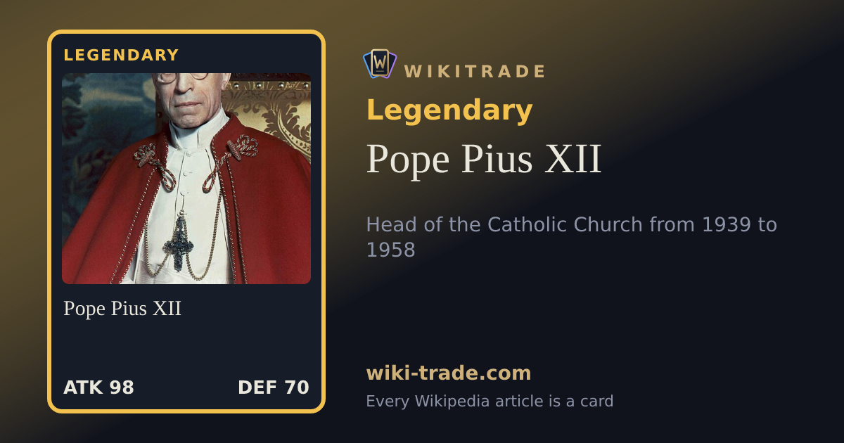 Pope Pius XII — Legendary card