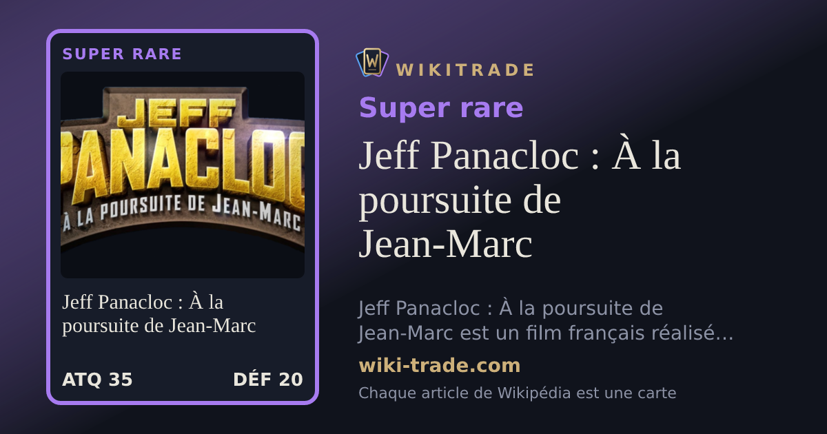 Jeff Panacloc : À la poursuite de Jean-Marc — carte Super rare