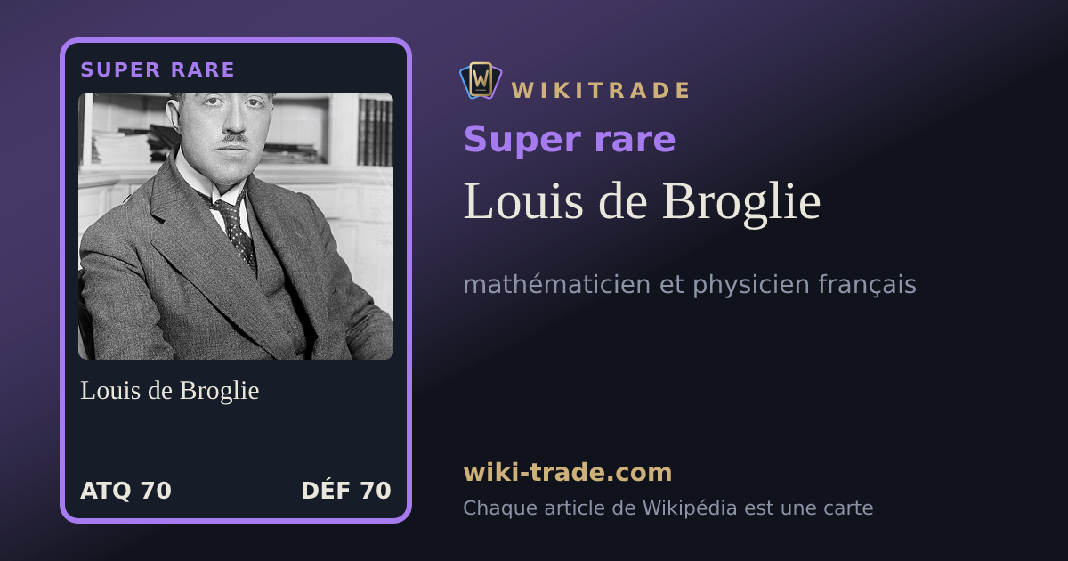 Louis de Broglie — carte Super rare