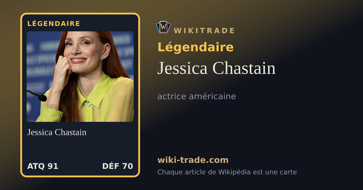 Jessica Chastain — carte Légendaire