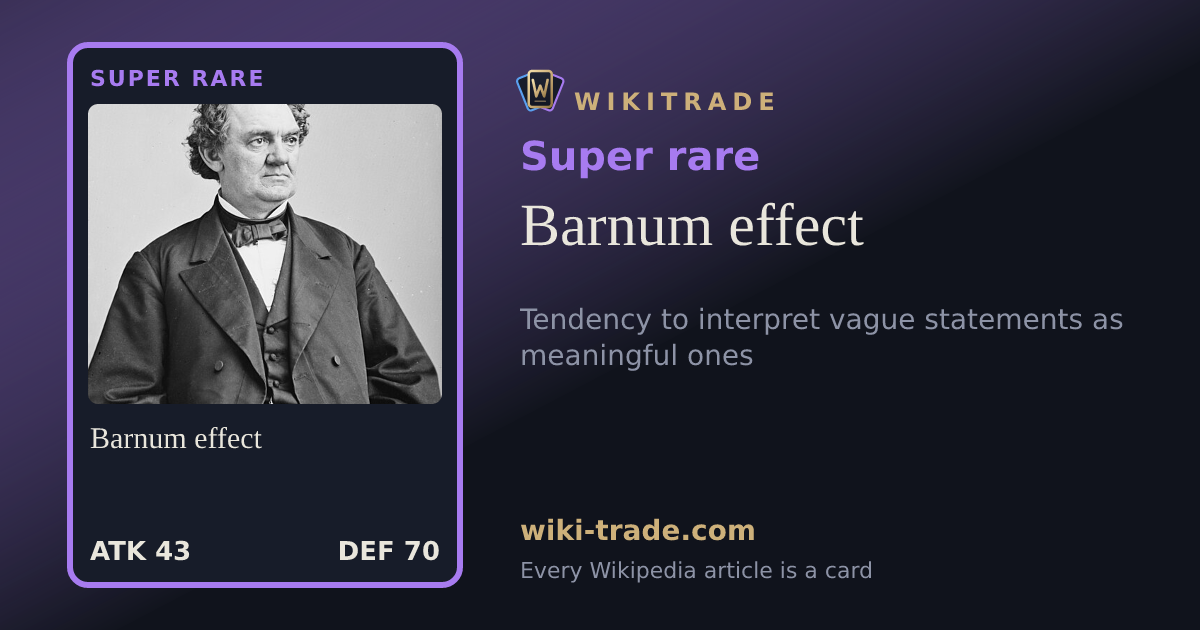 Barnum effect — Super rare card