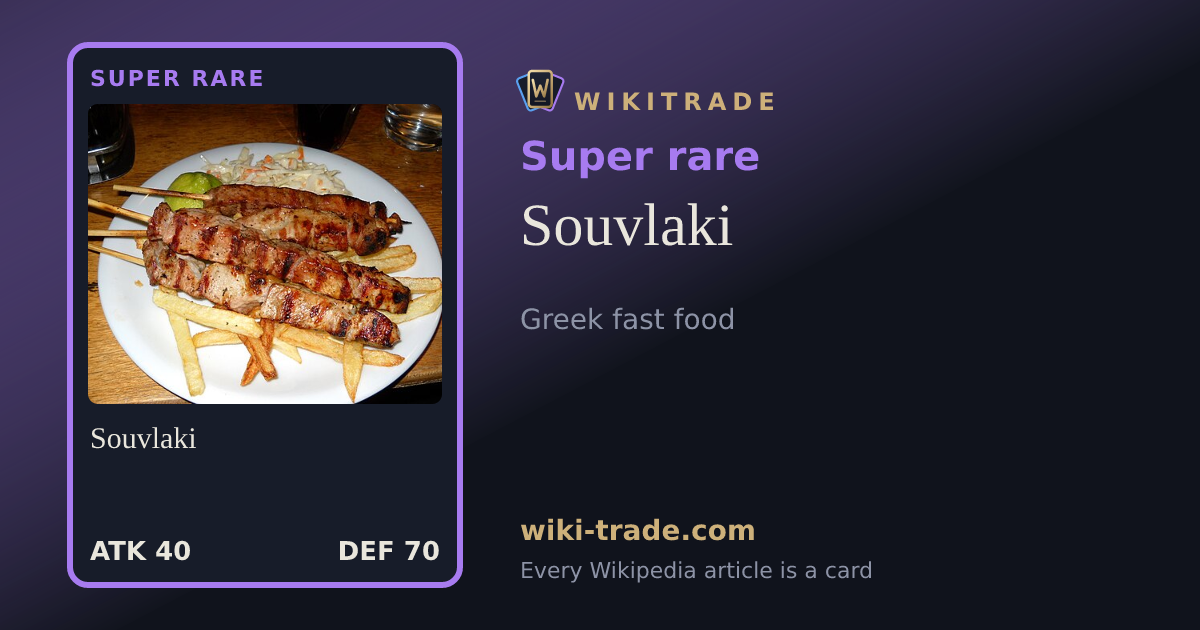 Souvlaki — Super rare card
