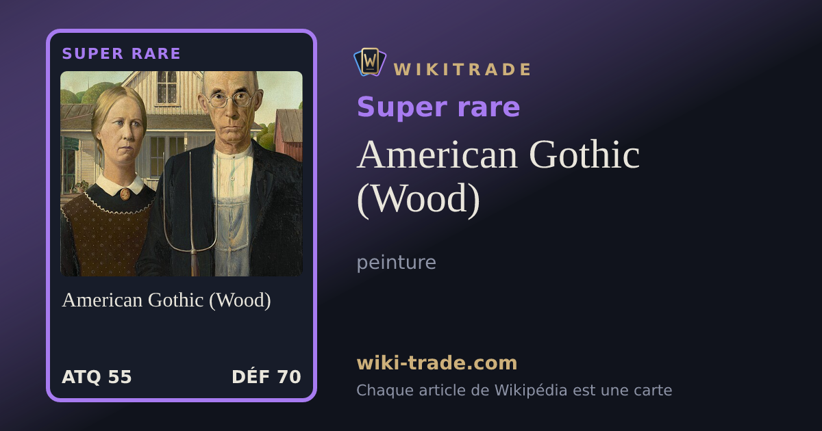 American Gothic (Wood) — carte Super rare