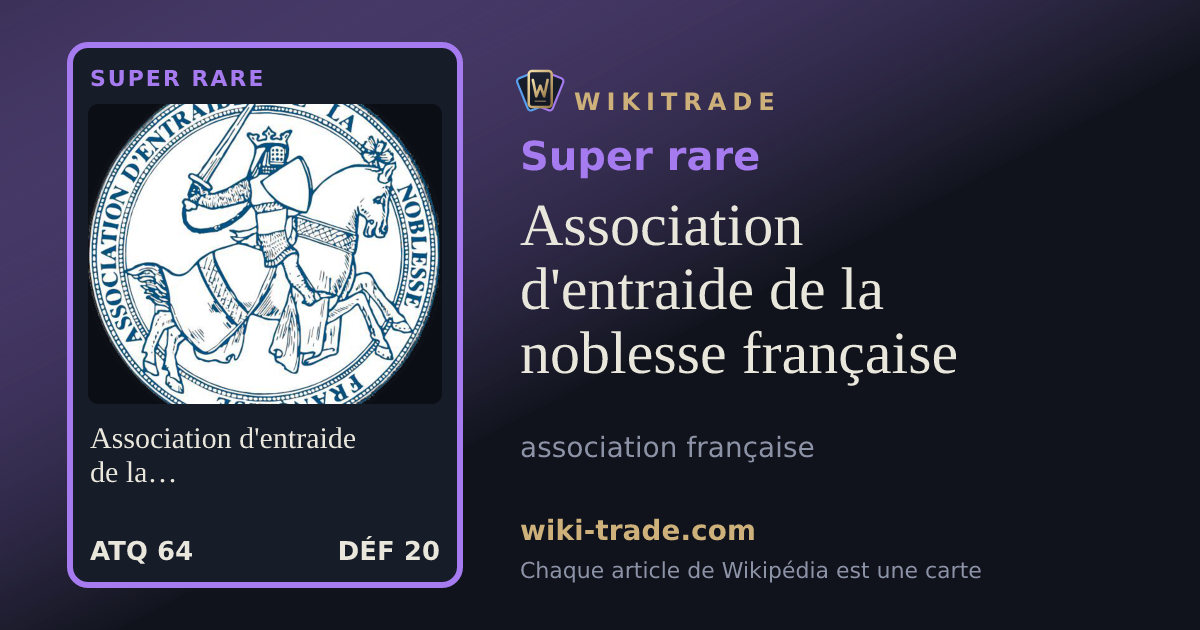 Association d'entraide de la noblesse française — carte Super rare