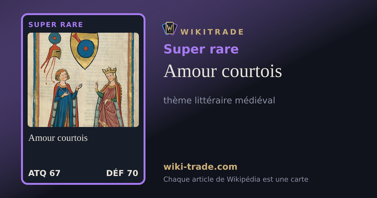 Amour courtois — carte Super rare