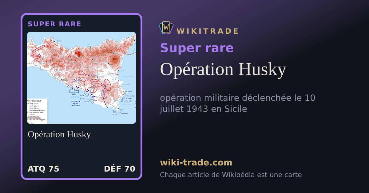 Opération Husky — carte Super rare