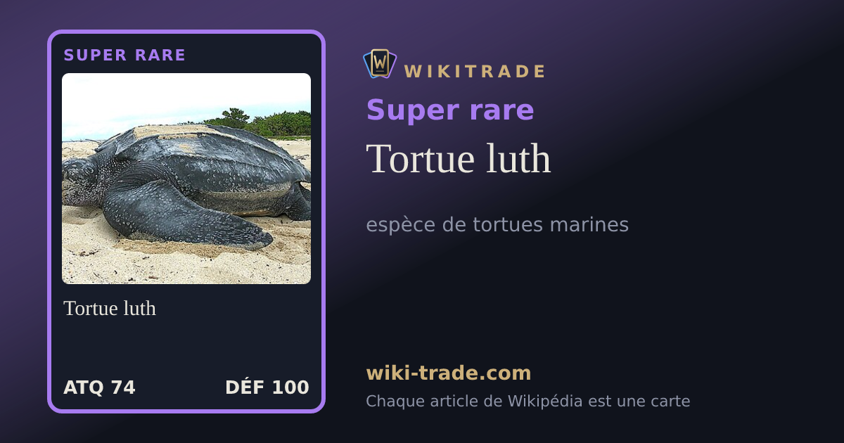Tortue luth — carte Super rare