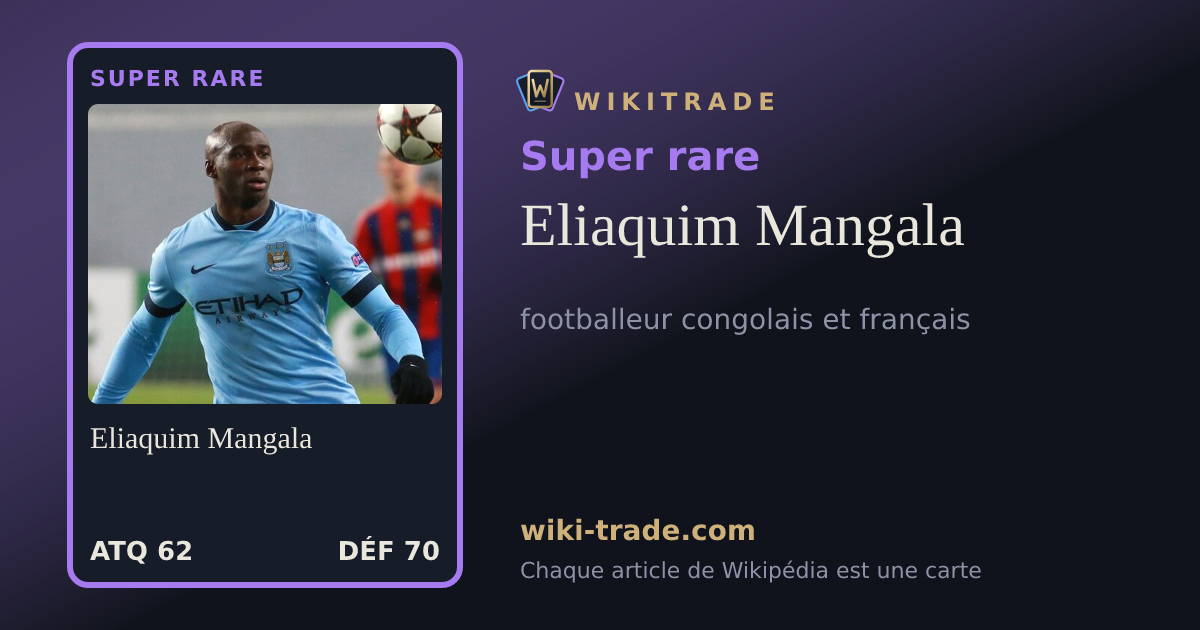 Eliaquim Mangala — carte Super rare