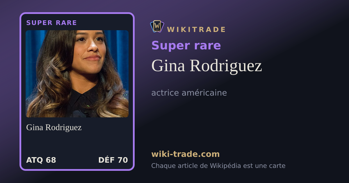 Gina Rodriguez — carte Super rare