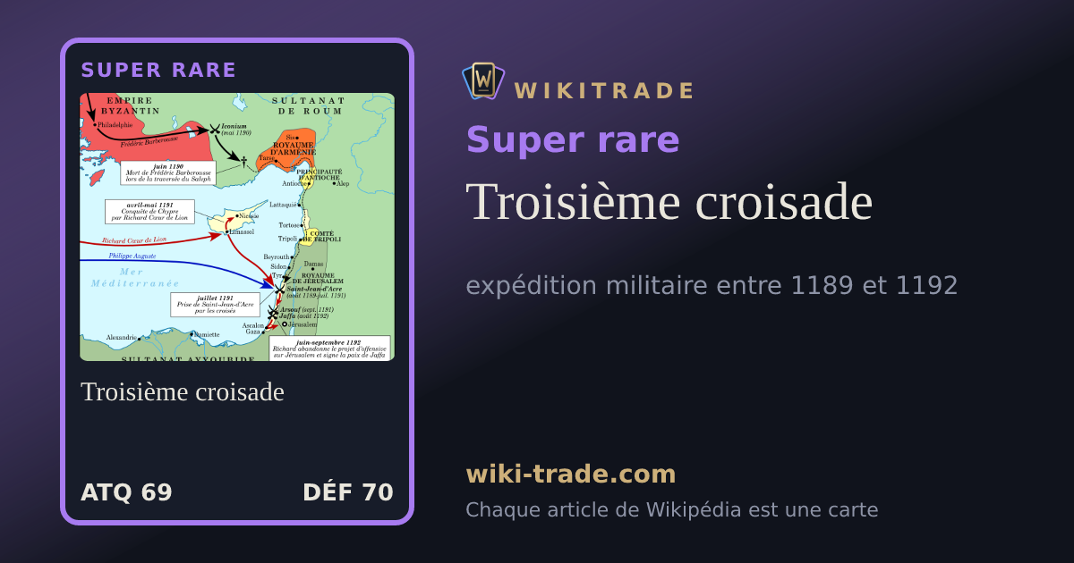 Troisième croisade — carte Super rare
