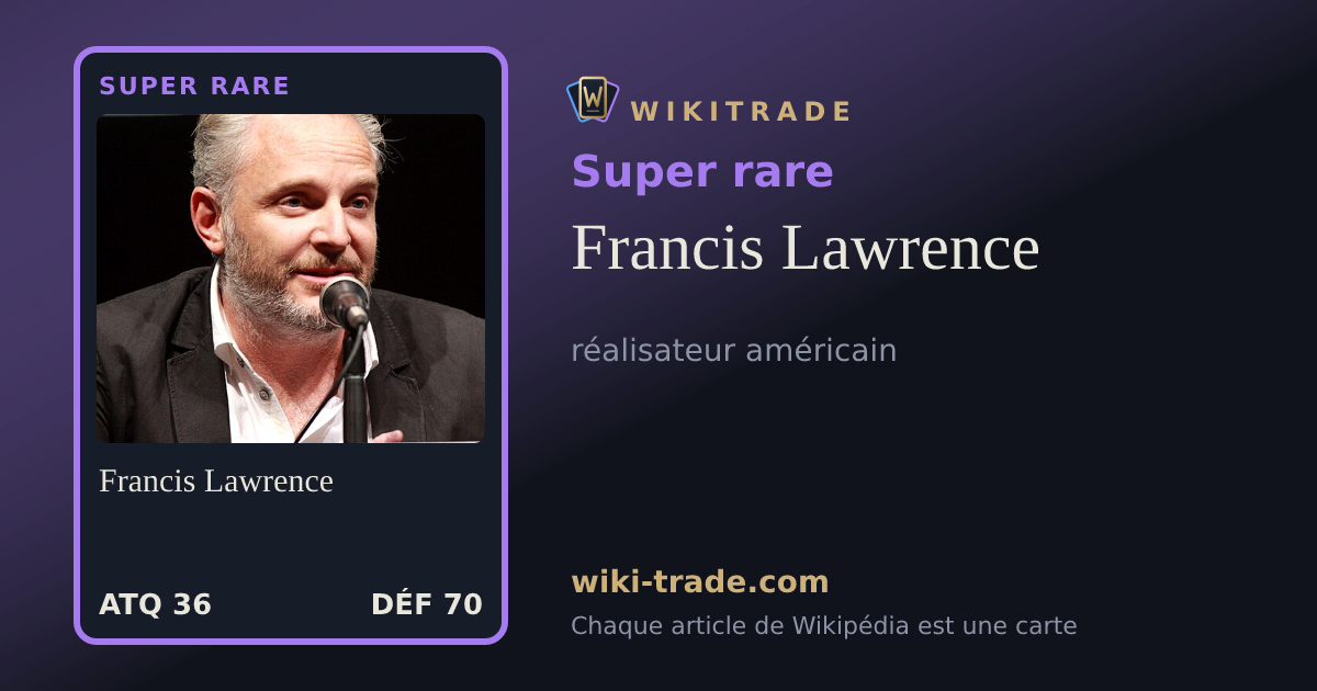 Francis Lawrence — carte Super rare