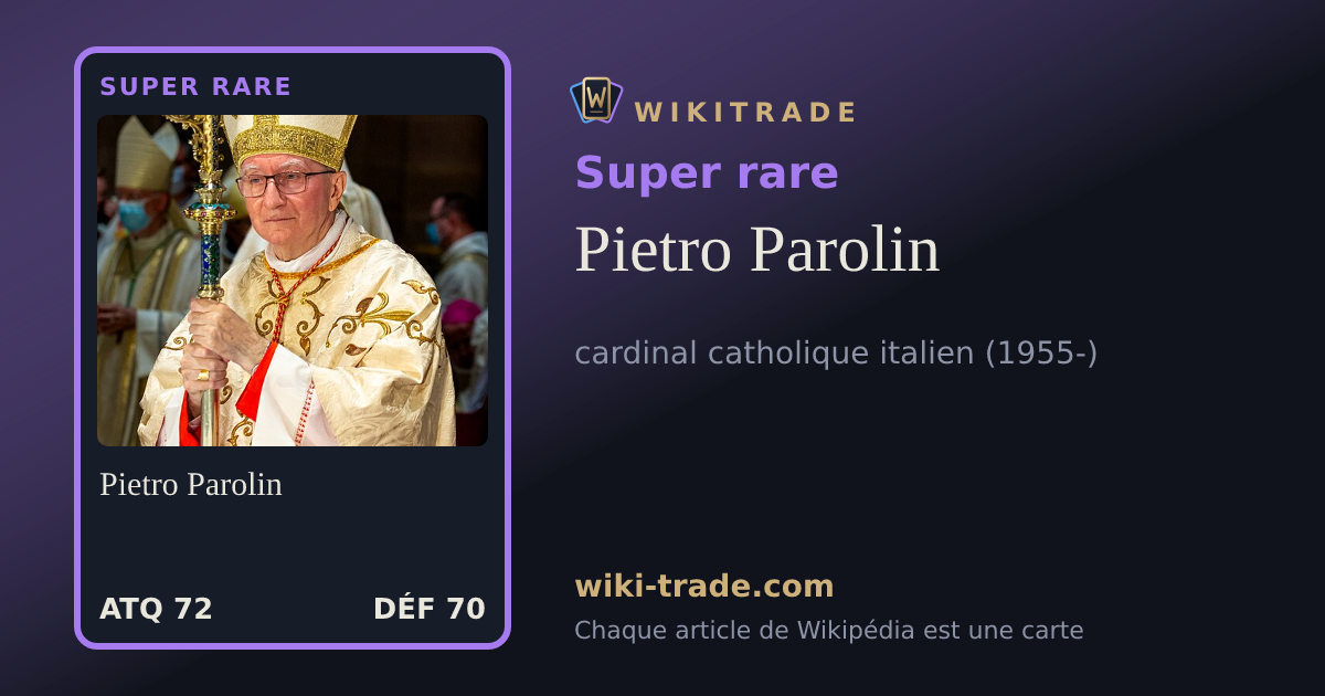 Pietro Parolin — carte Super rare
