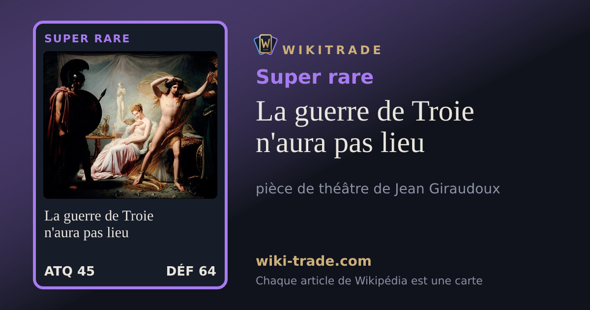 La guerre de Troie n'aura pas lieu — carte Super rare