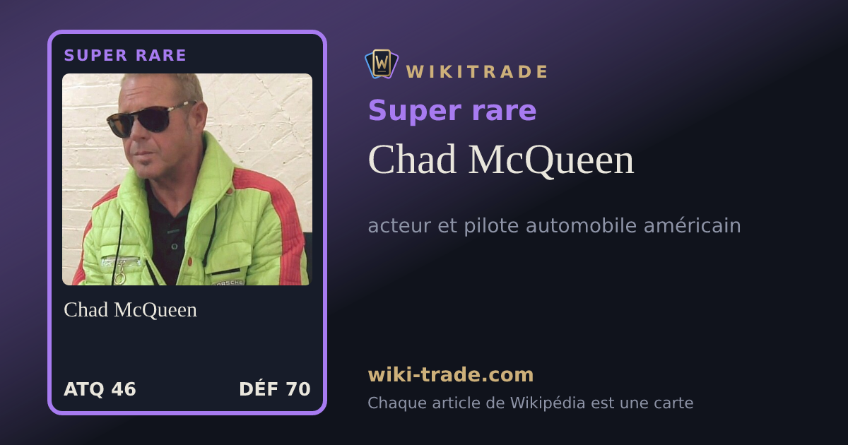 Chad McQueen — carte Super rare