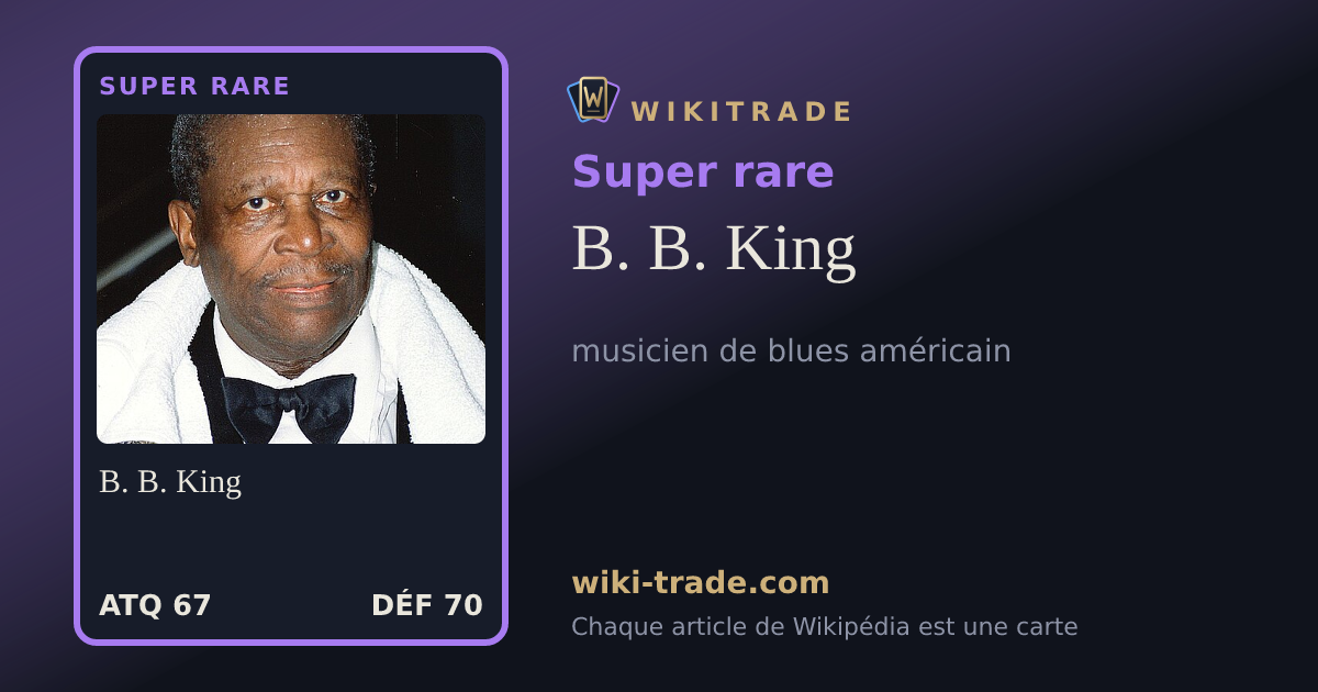 B. B. King — carte Super rare