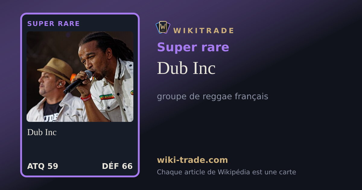 Dub Inc — carte Super rare