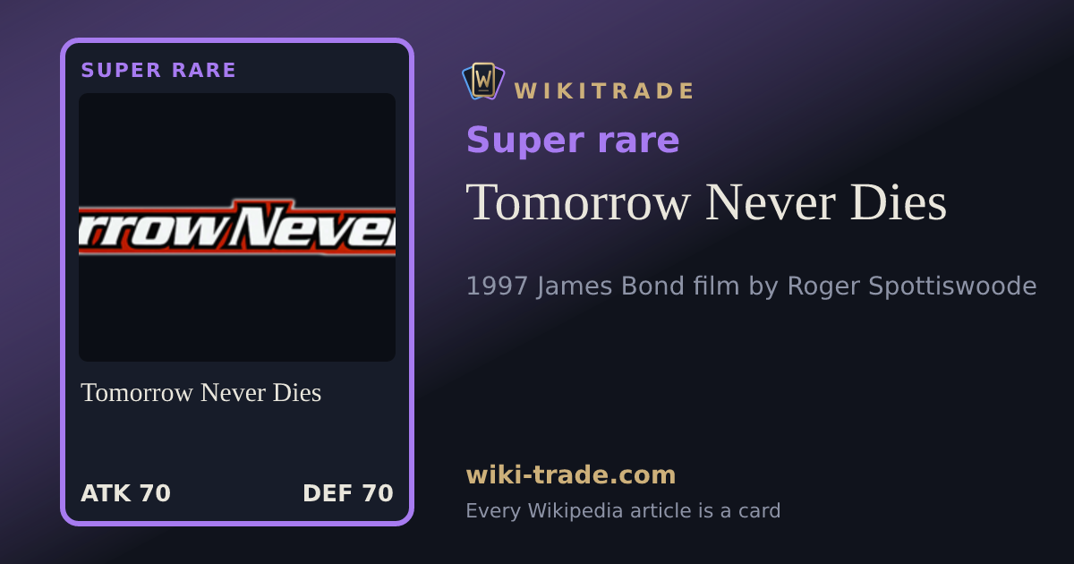 Tomorrow Never Dies — Super rare card