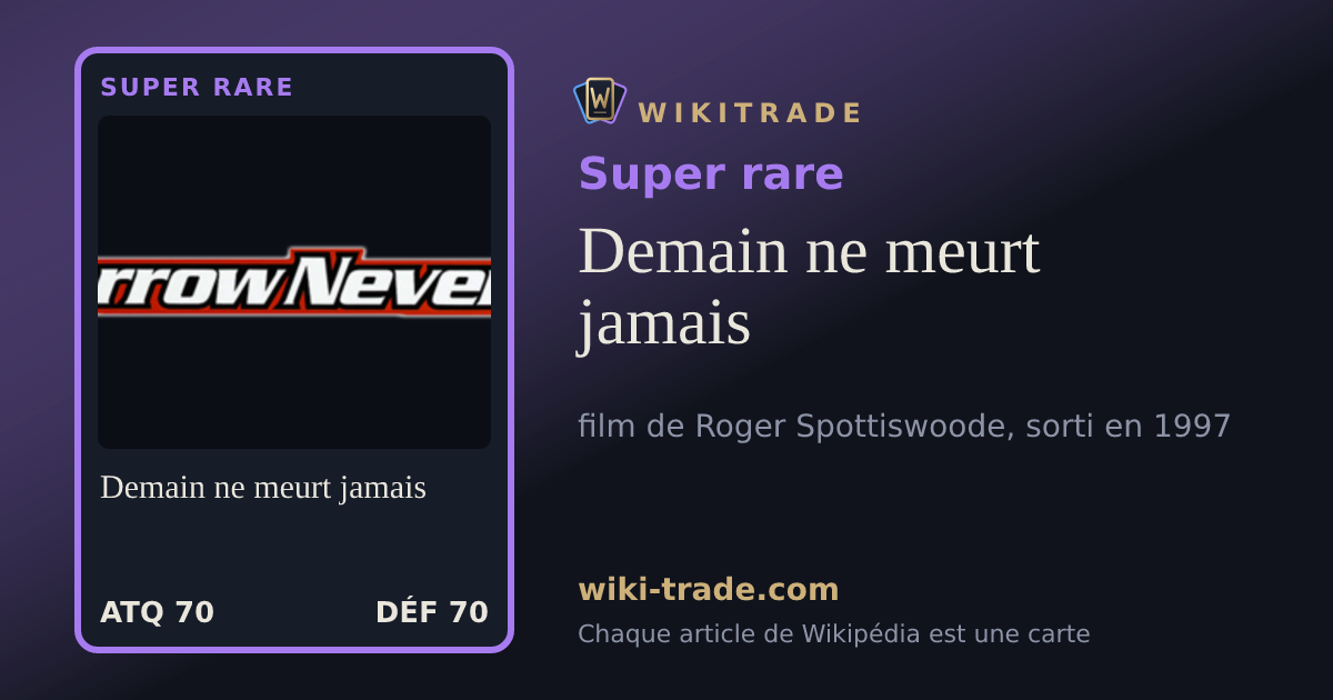 Demain ne meurt jamais — carte Super rare