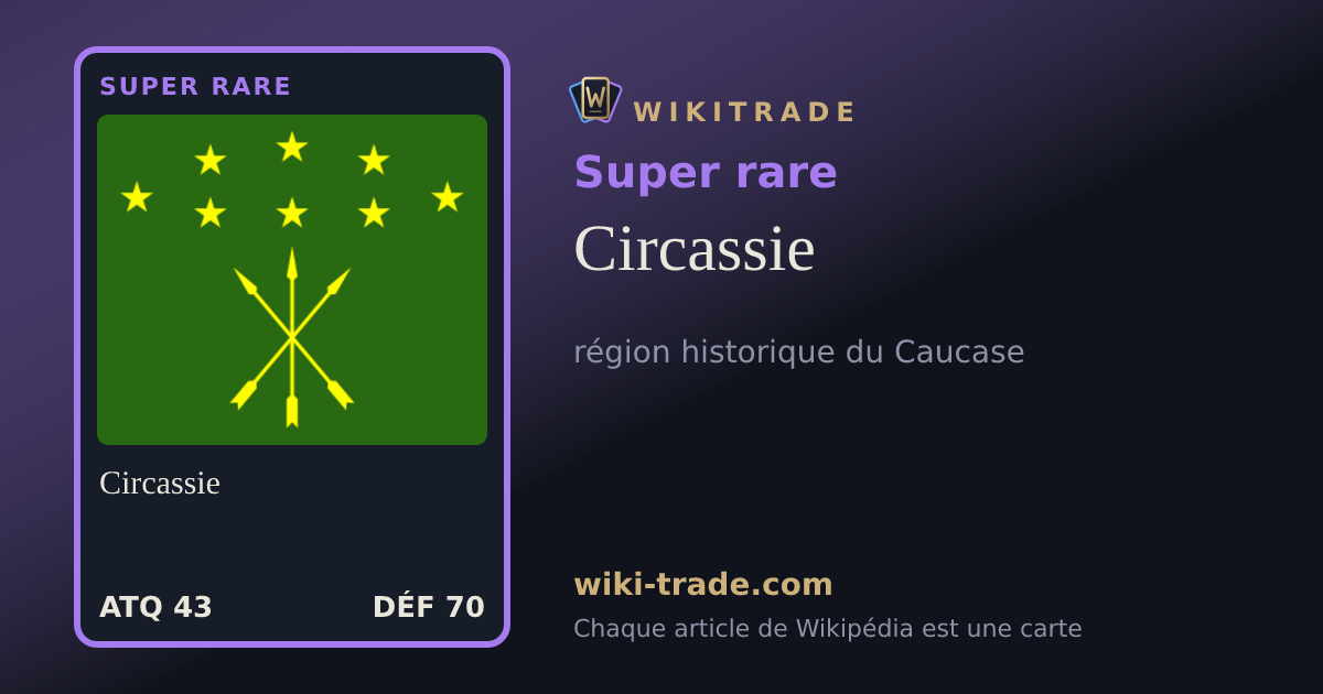 Circassie — carte Super rare