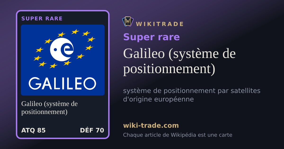 Galileo (système de positionnement) — carte Super rare
