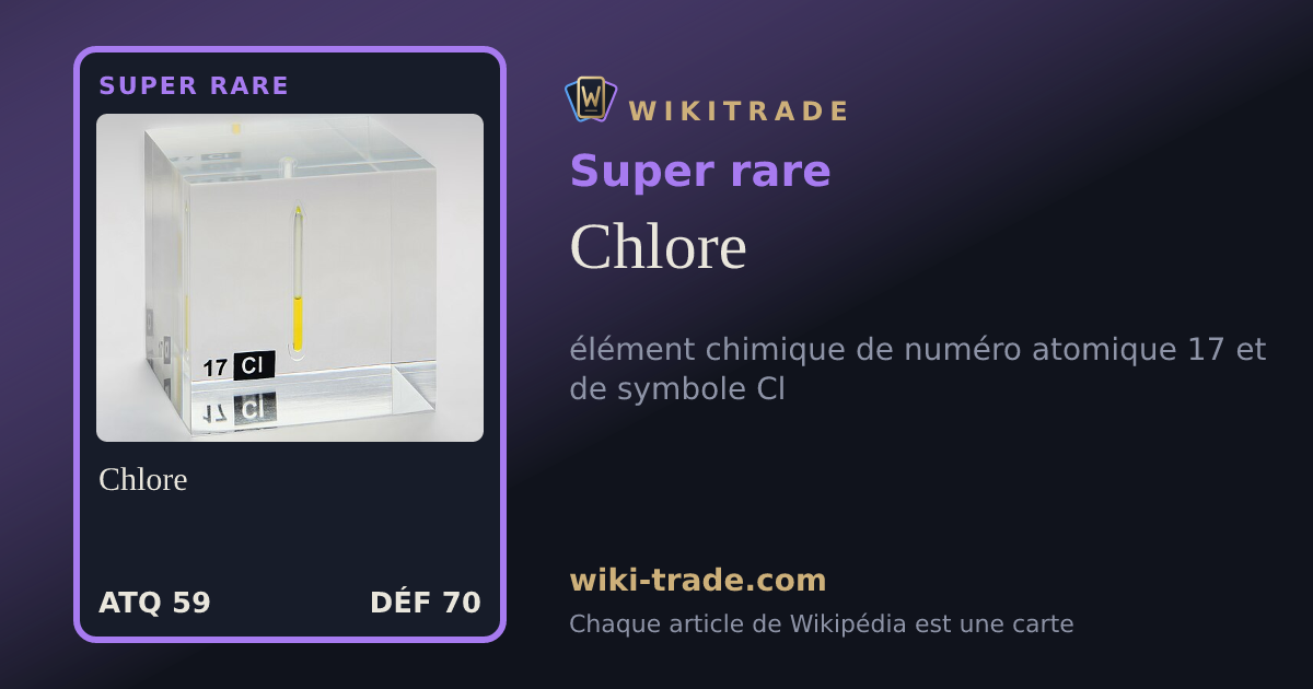 Chlore — carte Super rare