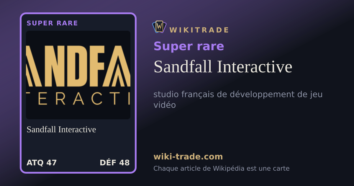 Sandfall Interactive — carte Super rare