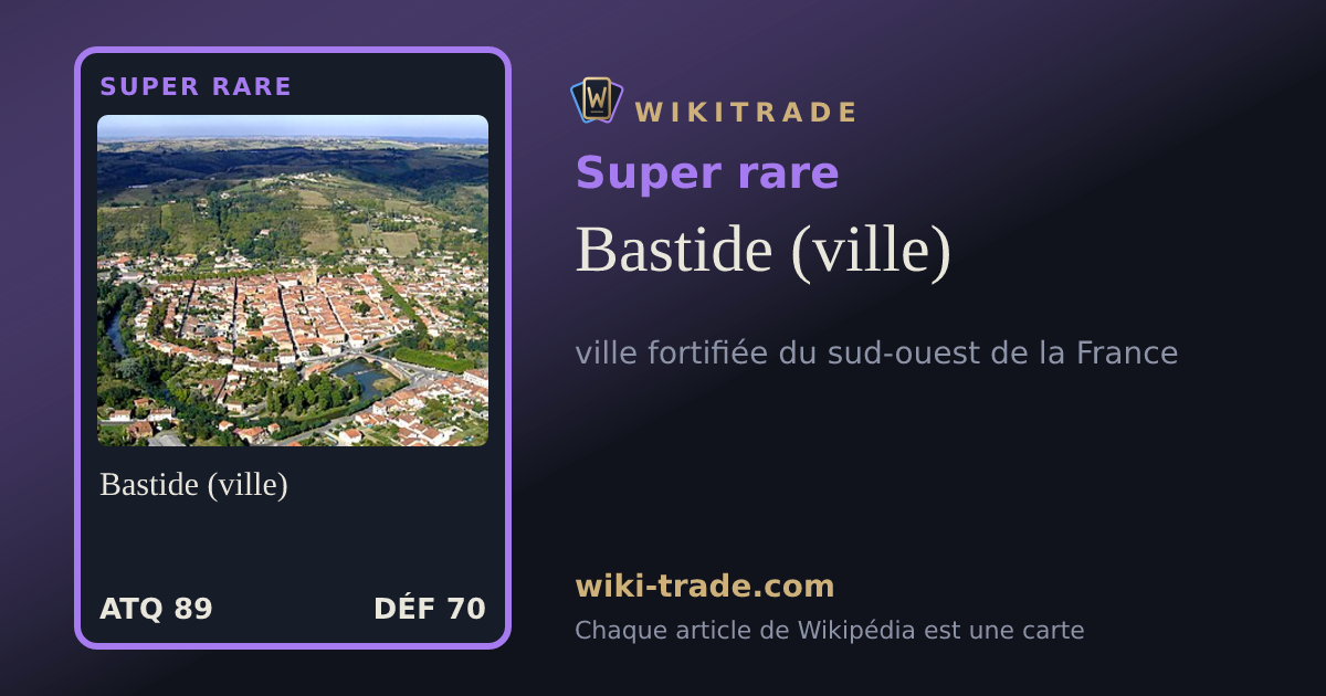 Bastide (ville) — carte Super rare
