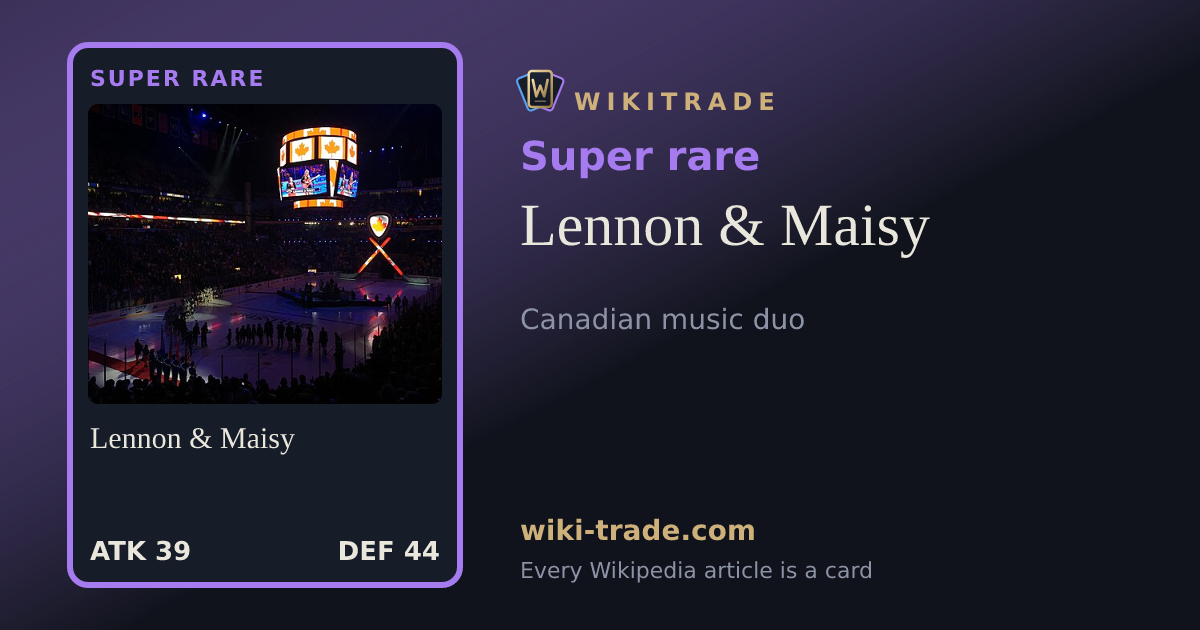 Lennon & Maisy — Super rare card