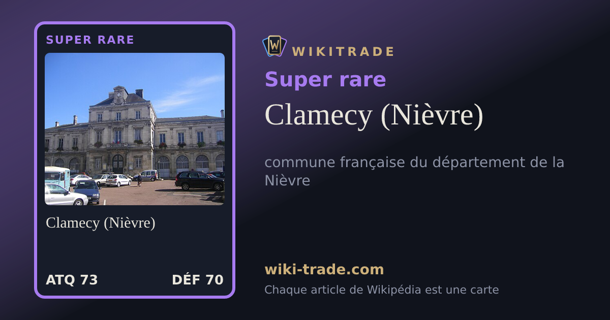 Clamecy (Nièvre) — carte Super rare