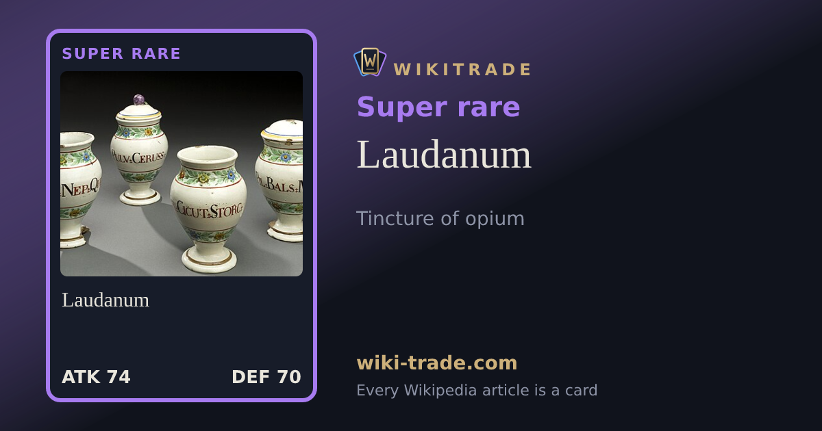 Laudanum — Super rare card