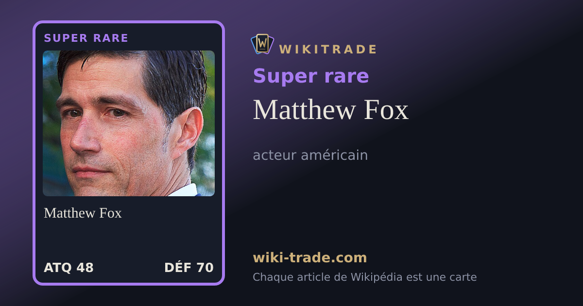 Matthew Fox — carte Super rare