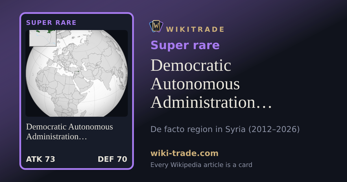 Democratic Autonomous Administration of North and East Syria — Super rare card