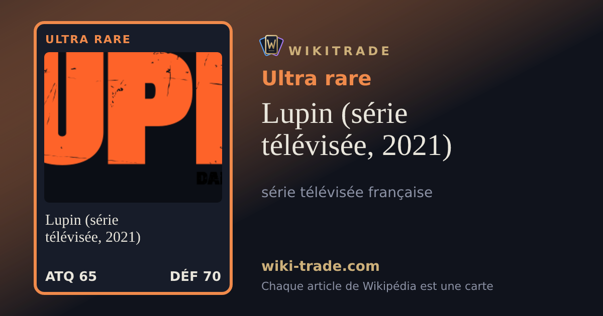 Lupin (série télévisée, 2021) — carte Ultra rare