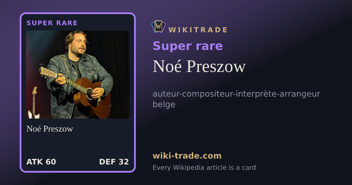 Noé Preszow — Super rare card
