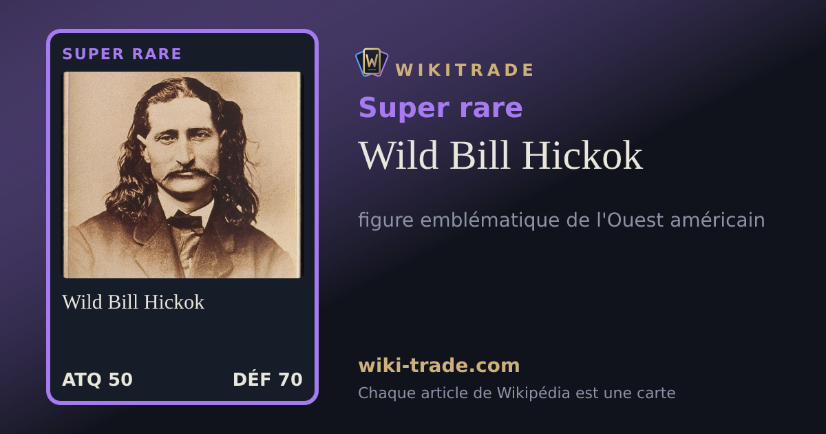 Wild Bill Hickok — carte Super rare
