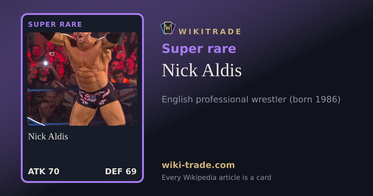 Nick Aldis — Super rare card
