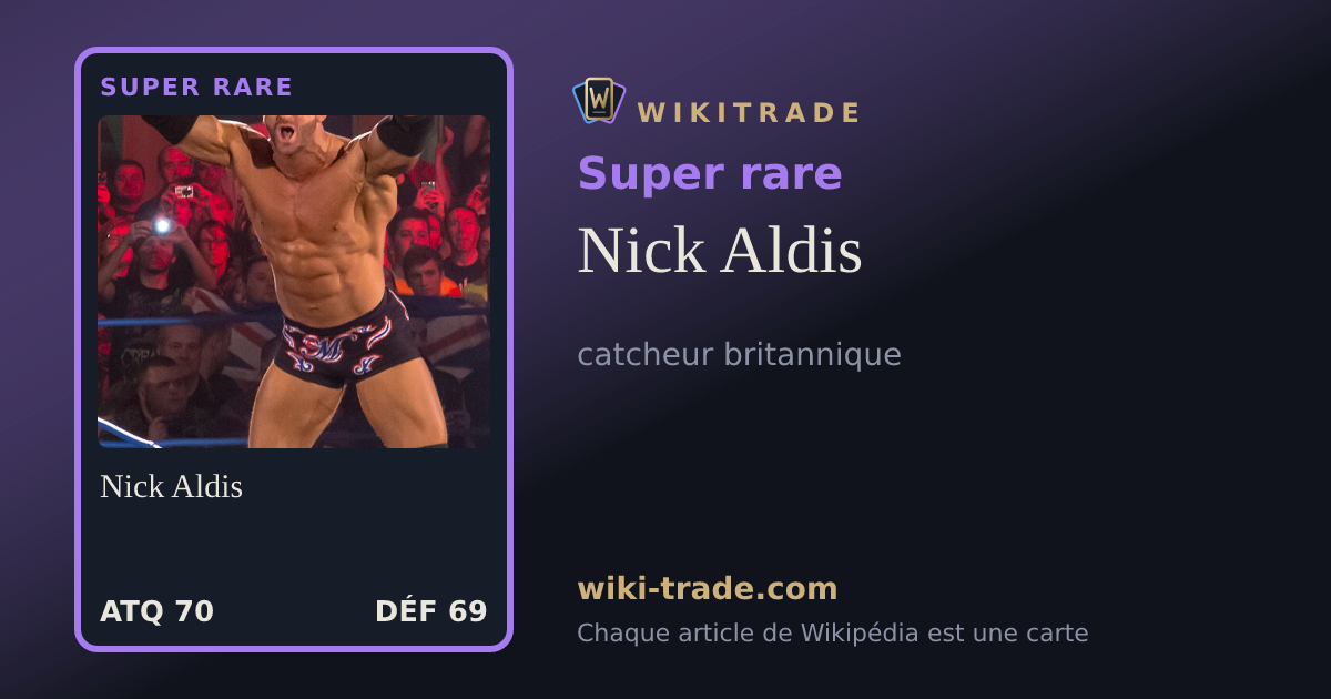 Nick Aldis — carte Super rare