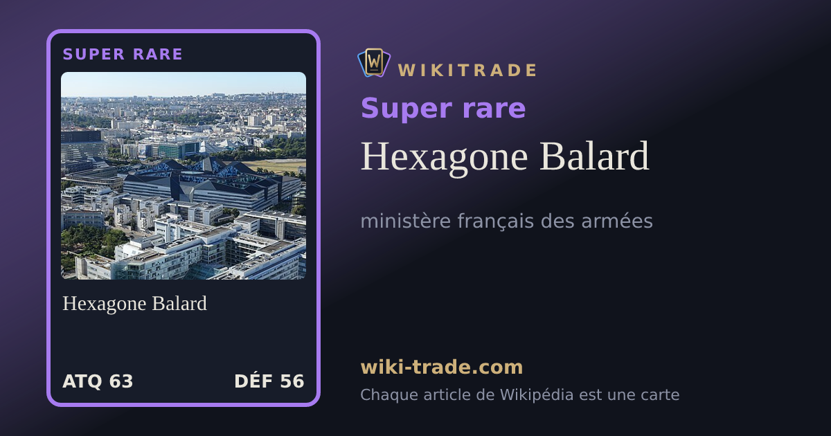 Hexagone Balard — carte Super rare