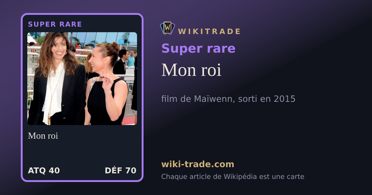 Mon roi — carte Super rare