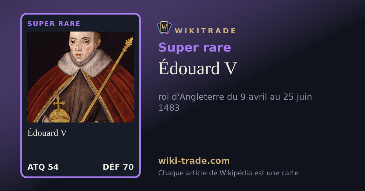 Édouard V — carte Super rare