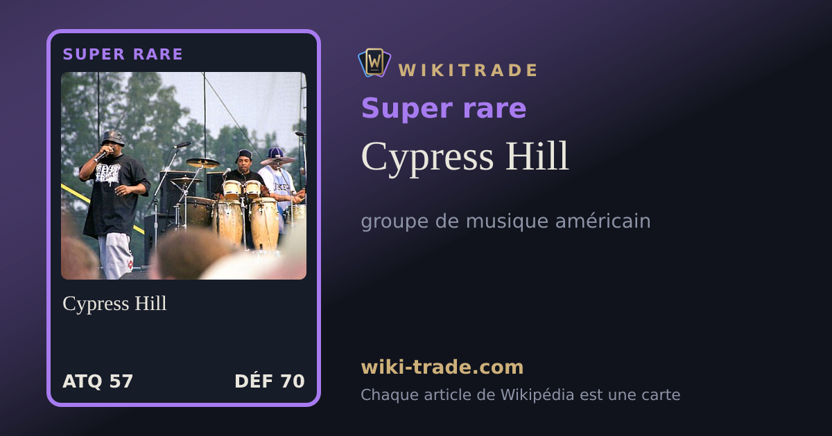 Cypress Hill — carte Super rare