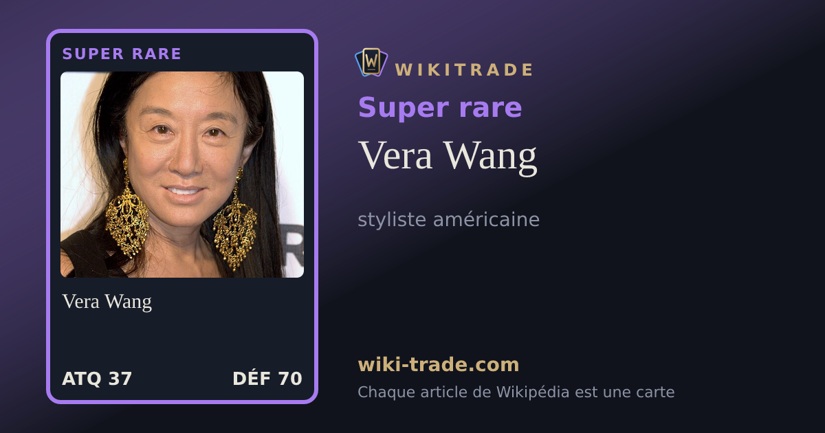 Vera Wang — carte Super rare