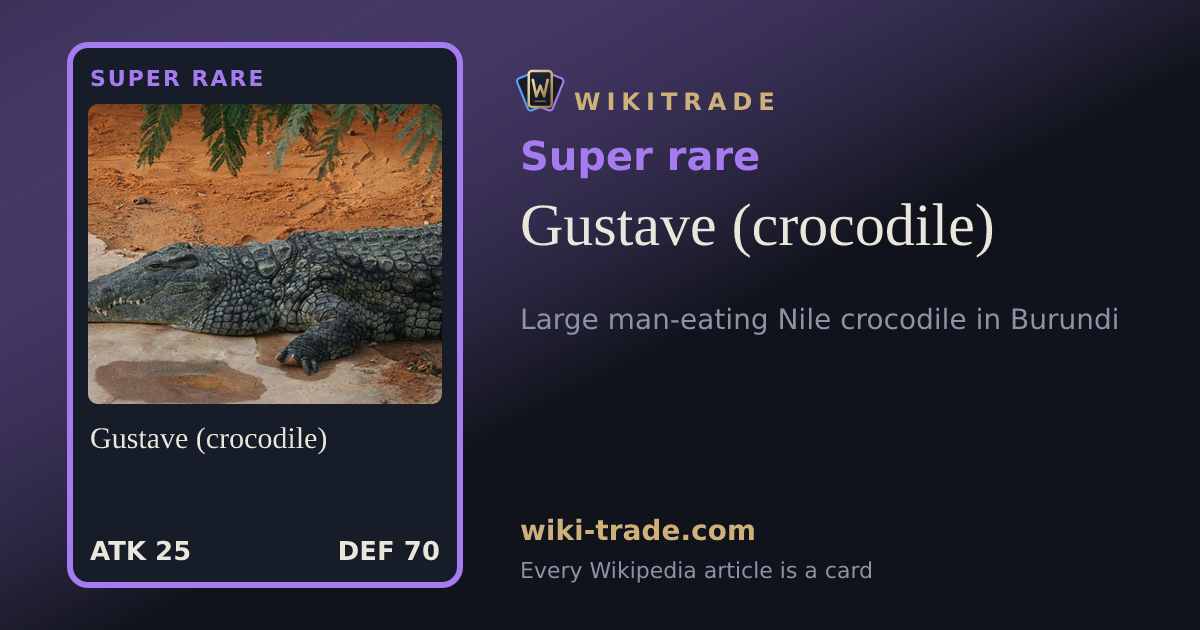Gustave (crocodile) — Super rare card
