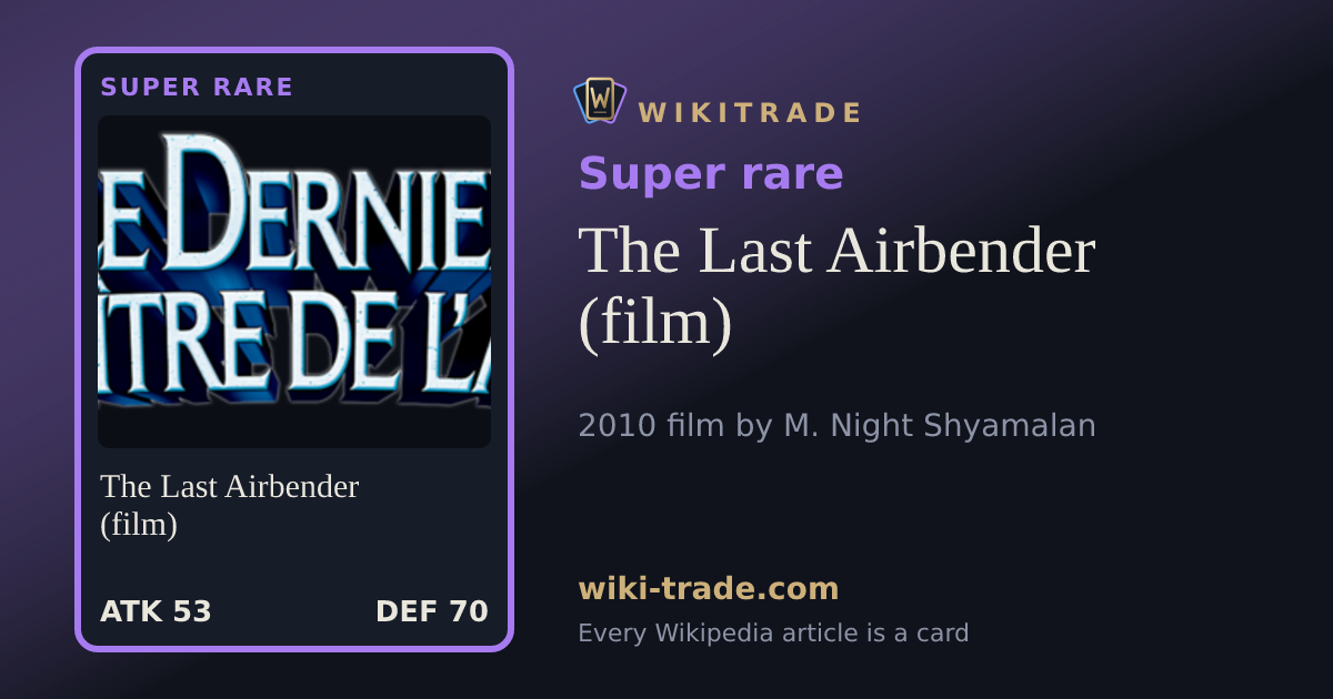The Last Airbender (film) — Super rare card