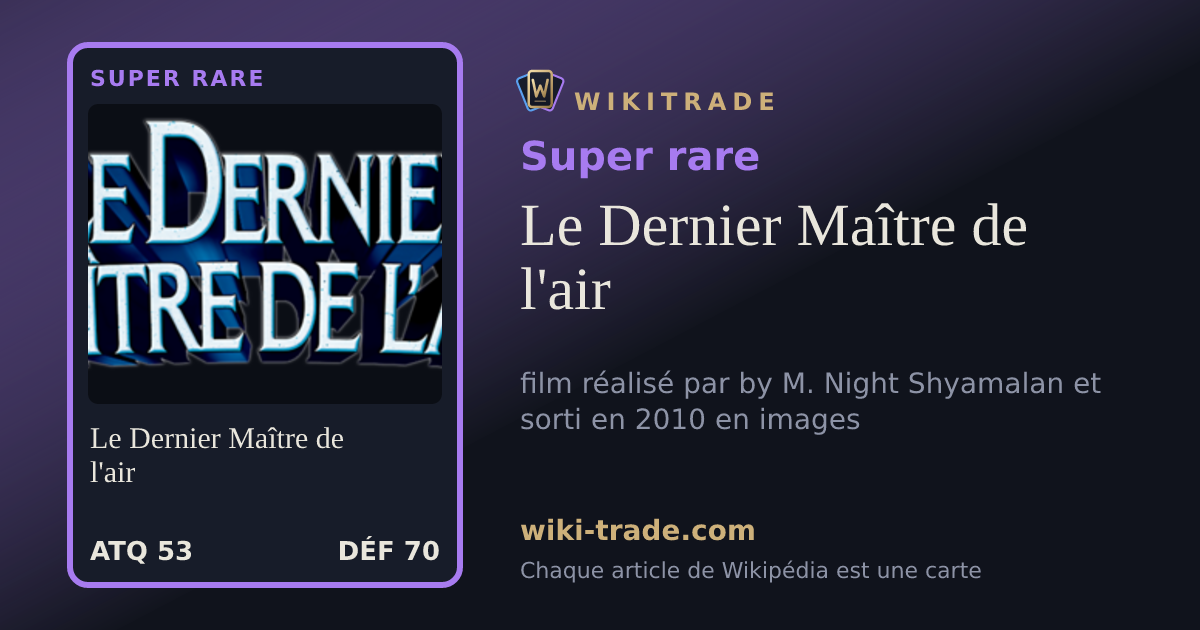 Le Dernier Maître de l'air — carte Super rare