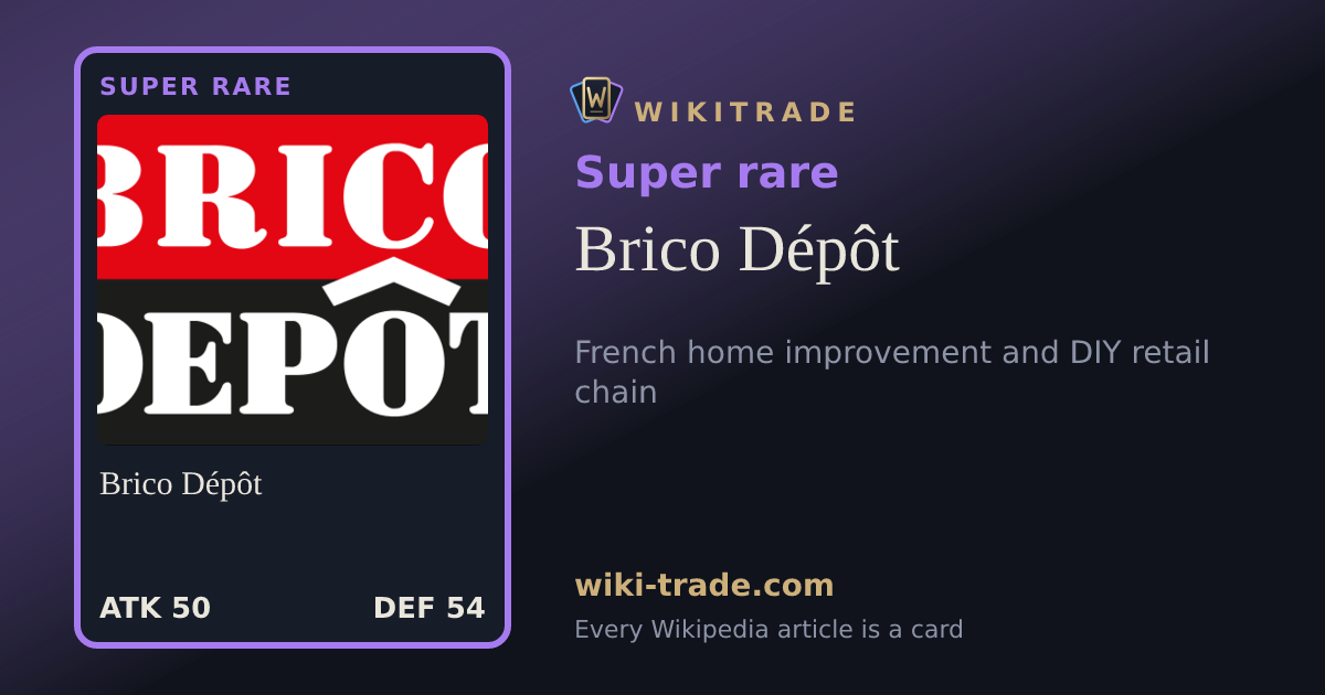 Brico Dépôt — Super rare card