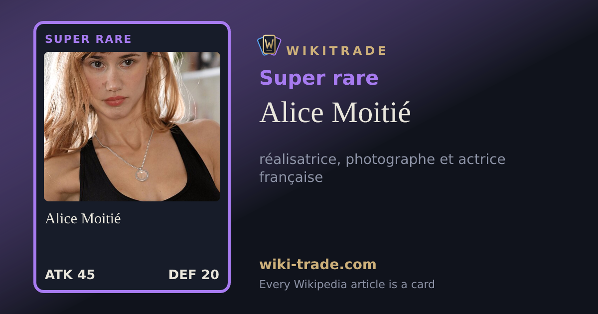 Alice Moitié — Super rare card