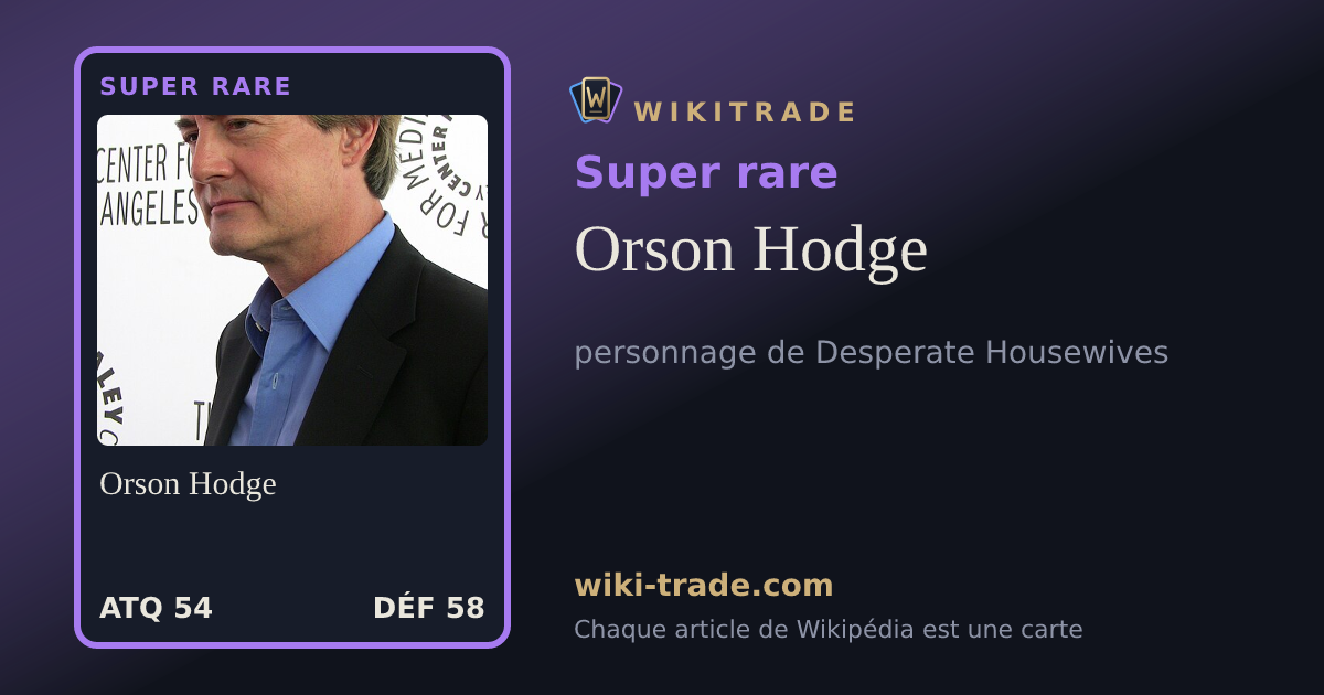 Orson Hodge — carte Super rare